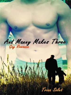 cover image of And Manny Makes Three (Gay Romance)